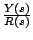 $\frac{Y(s)}{R(s)}$