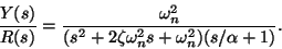 \begin{displaymath}\frac{Y(s)}{R(s)} = \frac{\omega_n^2}{(s^2 + 2 \zeta
\omega_n^2 s + \omega_n^2)(s/\alpha+1)}.
\end{displaymath}