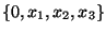 $\{0, x_1, x_2, x_3\}$