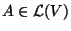 $A \in \mathcal L (V)$