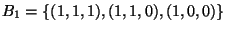 $B_1 = \{ (1,1,1),(1,1,0),(1,0,0) \}$
