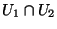 $U_1 \cap U_2$