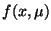 $f(x,\mu)$
