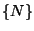 $\{N\}$