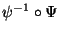 $\psi^{-1} \circ \Psi$