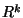 $\mathbb R^k$
