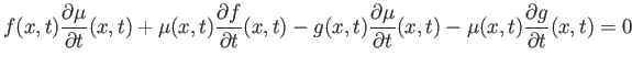 $\displaystyle f(x,t)\frac{\partial \mu}{\partial t}(x,t)+
\mu(x,t)\frac{\partia...
...{\partial \mu}{\partial t}(x,t)-
\mu(x,t)\frac{\partial g}{\partial t}(x,t)= 0
$