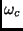 $\omega_c$