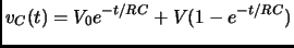 $\displaystyle v_C(t) = V_0 e^{-t/RC} + V(1-e^{-t/RC})$