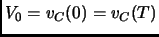 $V_0=v_C(0)=v_C(T)$