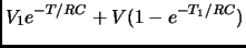 $\displaystyle V_1 e^{-T/RC} + V(1-e^{-T_1/RC})$