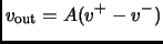 $\displaystyle v_{\rm out} = A (v^+-v^-)$